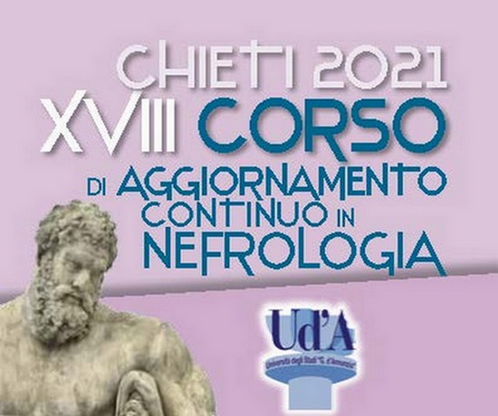 XVIII Corso di Aggiornamento Continuo in Nefrologia Chieti 2021