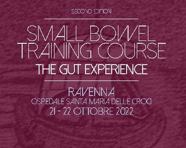 Small Bowel Training Course – Second Edition. THE GUT EXPERIENCE – Ravenna 21-22/10/2022 