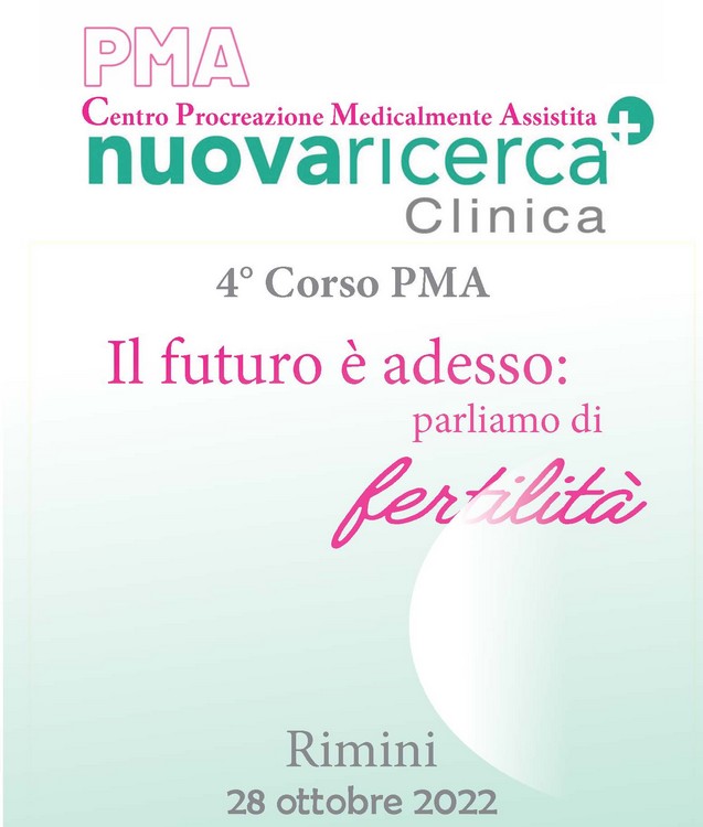 4° Corso PMA – Il futuro è adesso: parliamo di fertilità – Rimini 28 Ottobre 2022 